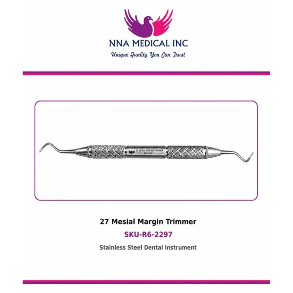 27 Mesial Margin Trimmer R6-2297, double-ended stainless steel dental instrument with knurled handle
