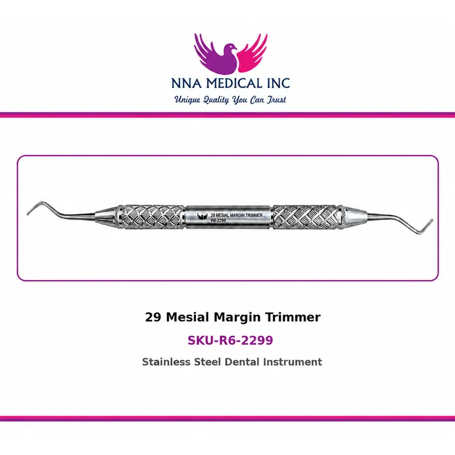 29 MESIAL MARGIN TRIMMER 29 MESIAL MARGIN TRIMMER R6-2299, DOUBLE-ENDED STAINLESS STEEL DENTAL INSTRUMENT WITH KNURLED HANDLE